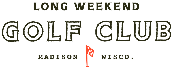 Long Weekend Golf Club